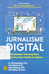 JURNALISME DIGITAL : PENDEKATAN TEKNOLOGI BARU DALAM TEORI DAN PRAKTIK JURNALISME
