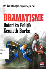 DRAMATISME RETOTRIKA POLITIK KENNETH BURKE